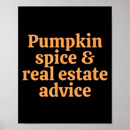 Pumpkin Sce And Real Estate Advice  Poster (Vorne)