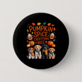 Pumpkin Sce Everything Nice Fall Dog Lovers Addict Button (Vorderseite)