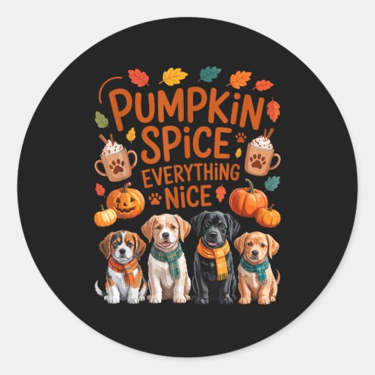 Pumpkin Sce Everything Nice Fall Dog Lovers Addict Runder Aufkleber (Vorderseite)