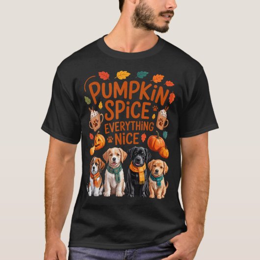 Pumpkin Sce Everything Nice Fall Dog Lovers Addict T-Shirt (Vorderseite)