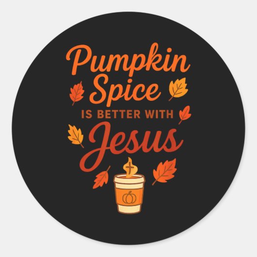 Pumpkin Sce Is Better With Jesus  Runder Aufkleber (Vorderseite)