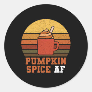 Pumpkin Spice AF - Fall Runder Aufkleber