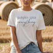 Pumpkin Spice Alles Minimalistische Trendy Script T-Shirt