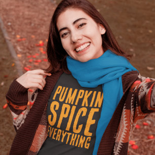 PUMPKIN SPICE ALLES, WAS AUTUMN-T - SHIRT