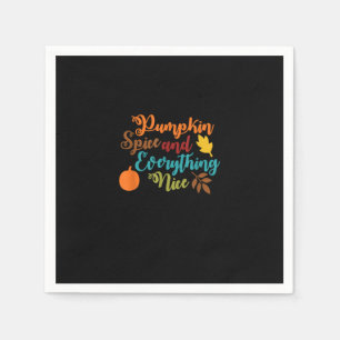 Pumpkin Spice And Everything Nice - Fall Halloween Serviette