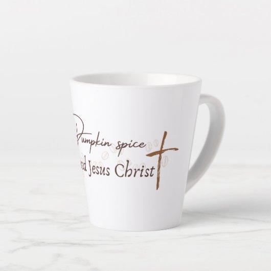 Pumpkin Spice and Jesus Christ Autumn Milchtasse (Rechte Ecke)