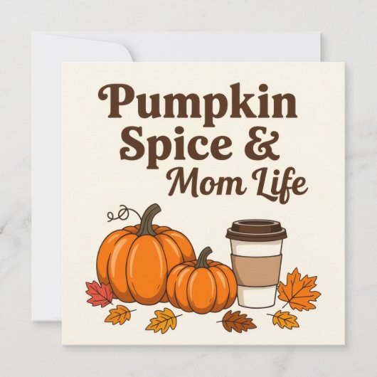 Pumpkin spice and mom life (Vorderseite)