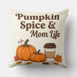 Pumpkin spice and mom life kissen