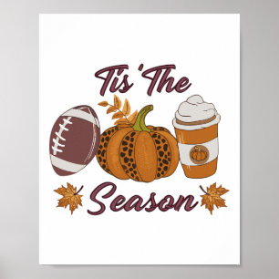 Pumpkin Spice Footbyll Dies ist die Jahreszeit Fal Poster