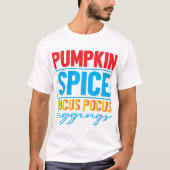 Pumpkin Spice Hocus Pocus Leggings-Hemd T-Shirt (Vorderseite)