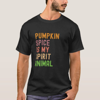 Pumpkin Spice ist mein Geist Tier lustige Herbstli T-Shirt