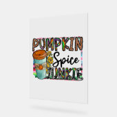 Pumpkin Spice Junkie Acrylschild (Winkel)