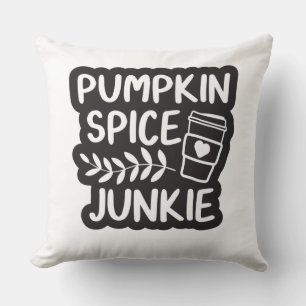 Pumpkin Spice Junkie - Autumn Latte Lover Gift Kissen