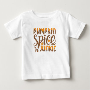 Pumpkin Spice Junkie Baby T-shirt