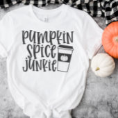 Pumpkin Spice Junkie T-Shirt