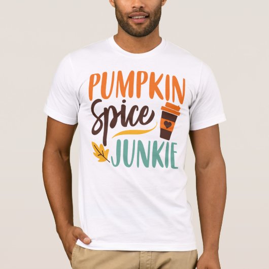 Pumpkin Spice Junkie T-Shirt (Vorderseite)
