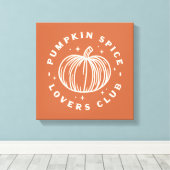Pumpkin Spice Lovers Club Leinwanddruck (Insitu (Holzboden))