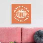 Pumpkin Spice Lovers Club Leinwanddruck (Insitu (Wohnzimmer))