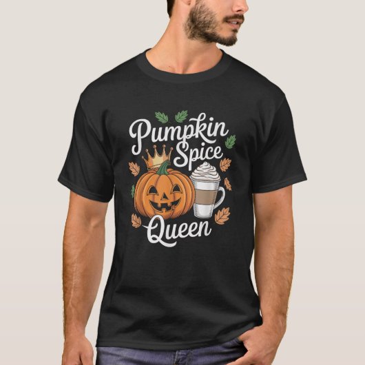 Pumpkin Spice Queen Latte Crown Coffee Lovers Hall T-Shirt (Vorderseite)