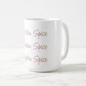 Pumpkin Spice Simple Stylish Script Typografy Kaffeetasse (VorderseiteRechts)