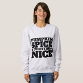 PUMPKIN SPICE UND ALLES, WAS SCHÖNE T - SHIRT (Vorne ganz)