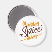 Pumpkin Spice Vibes Magnet (Vorderseite/Rückseite)