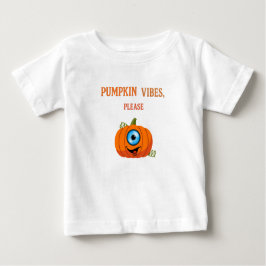 "Pumpkin Vibes Bitte - Niedliches Baby Halloween Baby T-shirt