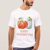 Pumpkins Happy Friendsgiving brennender orangefarb T-Shirt (Vorderseite)
