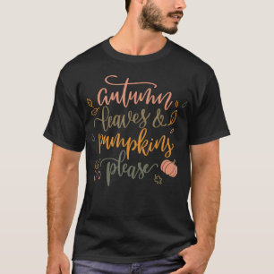 PUMPKINS & PUMPKINS BITTE Funny Fall Saison T-Shirt