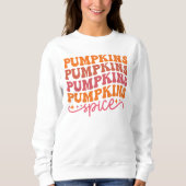 Pumpkins Pumpkins Pumpkins Pumpkins Gewürze Sweatshirt (Vorderseite)