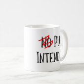 Pun Intented, Funny Word Nerd Kaffeetasse (VorderseiteRechts)