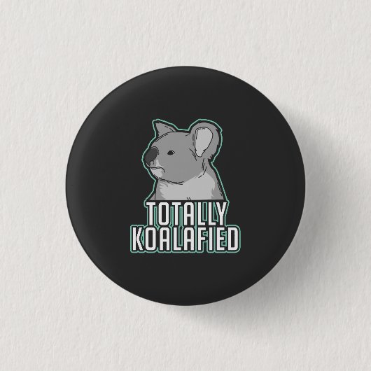 Pun - Koalafied Button (Vorderseite)