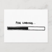 Pun Loading Postkarte (Vorderseite)