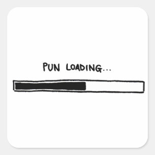 Pun Loading Quadratischer Aufkleber