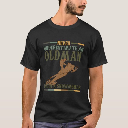 Pun Never Underestimate An Old With A Snowmobile T-Shirt (Vorderseite)