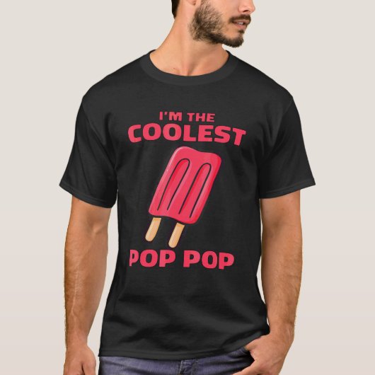 Pun Popsicle Ich bin der Coolste Pop Pop T-Shirt (Vorderseite)