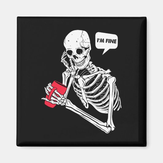 Pun-Skelett I'm Fine-Auftritt Magnet (Vorne)
