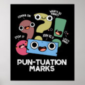 Pun-tuation Marks Funny Punctuation Pun Dark BG Poster (Vorne)