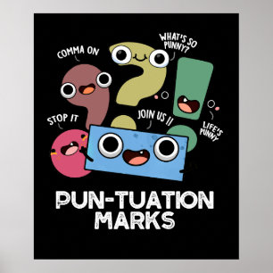 Pun-tuation Marks Funny Punctuation Pun Dark BG Poster