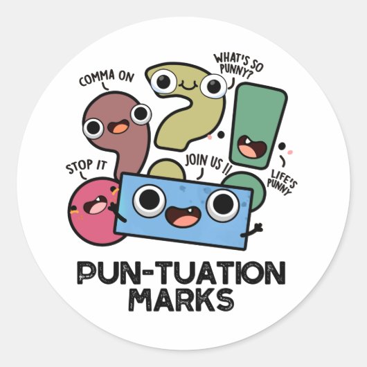 Pun-tuation Marks Funny Punctuation Pun Runder Aufkleber (Vorderseite)