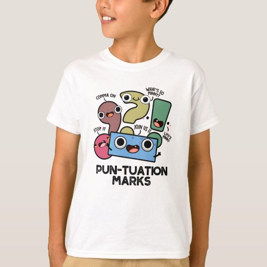 Pun-tuation Marks Funny Punctuation Pun T-Shirt (Vorderseite)