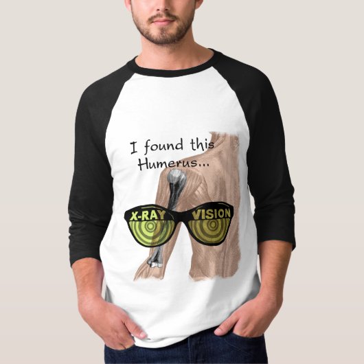 Pun Wonderful Anatomisch korrekt und Humerus T-Shirt (Vorderseite)
