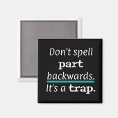 PUN Zaubern Sie nicht Teil Rückwege lustig Magnet (Vorderseite/Rückseite)