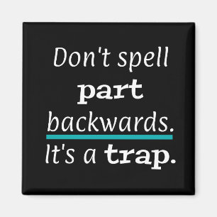 PUN Zaubern Sie nicht Teil Rückwege lustig Magnet