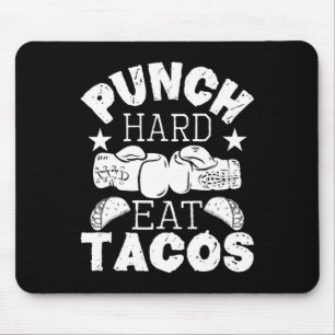 Punch Hard Eat Tacos - Boxen Kickboxen Kickboxer Mousepad