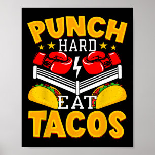 Punch Hard Eat Tacos - Boxen Kickboxen Kickboxer Poster