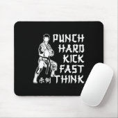 Punch Hard Kick Fast Think Karate Martial Arts Mousepad (Mit Mouse)