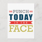 Punch heute im Gesicht Funny Typografy Postkarte (Vorderseite)