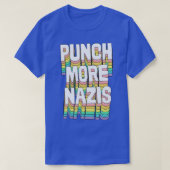 Punch more Nazis Original Typografy Design T-Shirt (Design vorne)