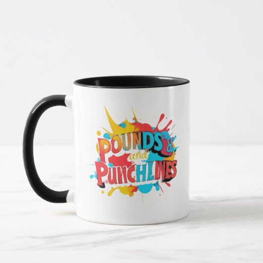 "Punchlines & Pounds" Tasse (Links)